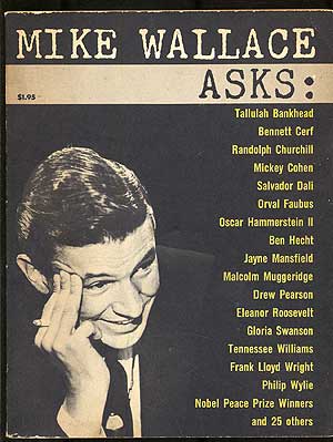 Item #105822 Mike Wallace Asks: Highlights From 46 Controversial Interviews. Charles PRESTON, Edward A. Hamilton.