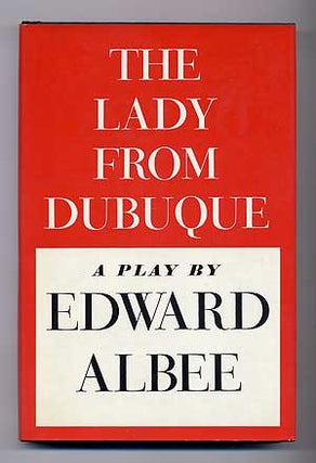 Item #105915 The Lady from Dubuque. Edward ALBEE