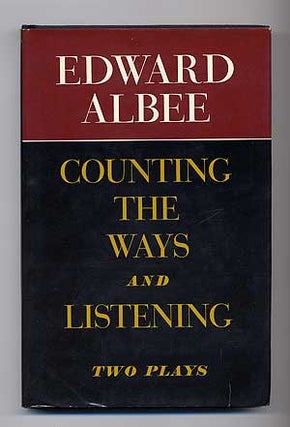 Item #106054 Counting the Ways and Listening: Two Plays. Edward ALBEE