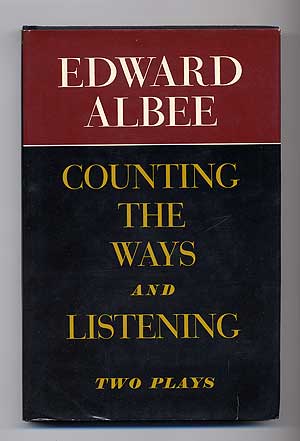 Item #106054 Counting the Ways and Listening: Two Plays. Edward ALBEE.