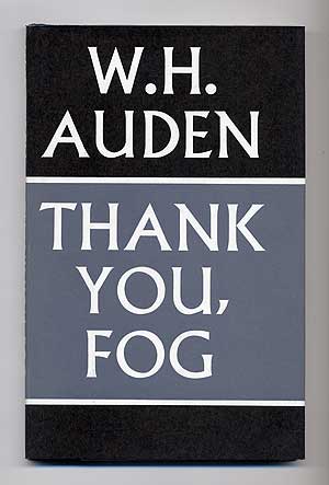 Item #106110 Thank You, Fog: Last Poems. W. H. AUDEN.