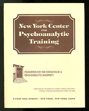 Item #106112 New York Center for Psychoanalytic Training: Foundation for the Formation of a...