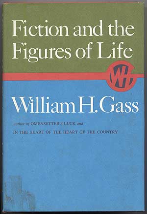 Item #106175 Fiction and the Figures of Life. William H. GASS.