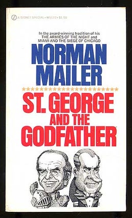 Item #106276 St. George and the Godfather. Norman MAILER