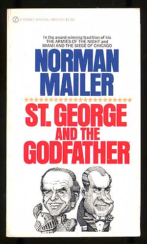 Item #106276 St. George and the Godfather. Norman MAILER.