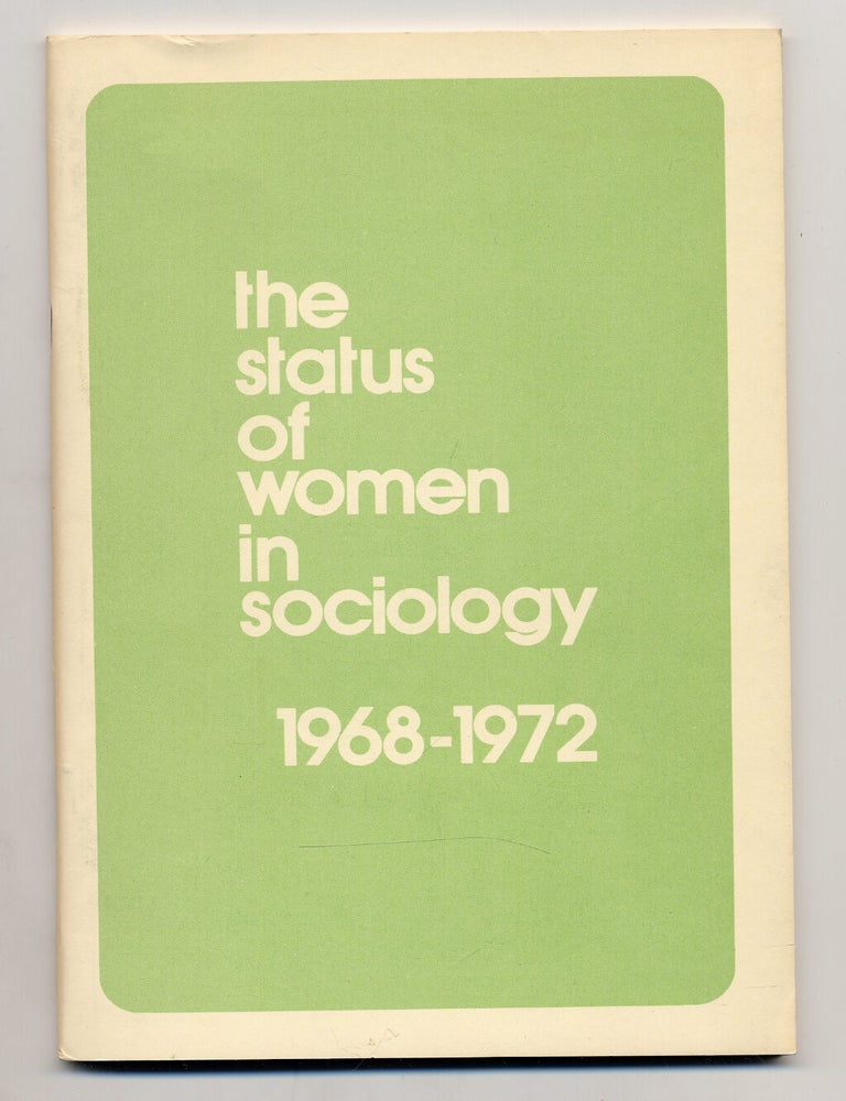 Item #106559 The Status of Women in Sociology: 1968-1972. Helen MacGill HUGHES.