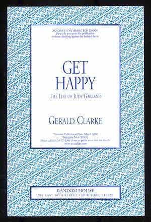 Item #106607 Get Happy: The Life of Judy Garland. Gerald CLARKE.