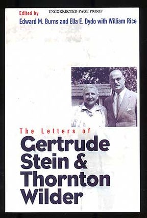 Item #106611 The Letters of Gertrude Stein and Thornton Wilder. Gertrude STEIN, Thornton Wilder