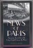 News of Paris: American Journalists in the City of Light Between the Wars