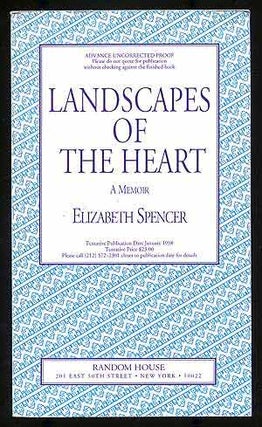 Item #106944 Landscapes of the Heart: A Memoir. Elizabeth SPENCER