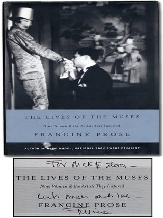 The Lives of the Muses: Nine Women and the Artists They Inspired. Francine PROSE.