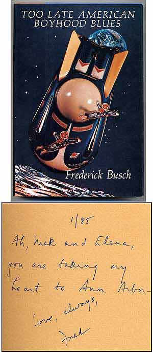 Item #107283 Too Late American Boyhood Blues. Frederick BUSCH.