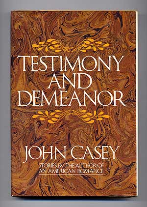 Item #107284 Testimony and Demeanor. John CASEY