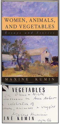 Women, Animals, and Vegetables: Essays and Stories. Maxine KUMIN.