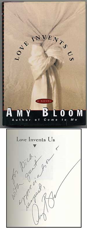 Item #107451 Love Invents Us. Amy BLOOM.
