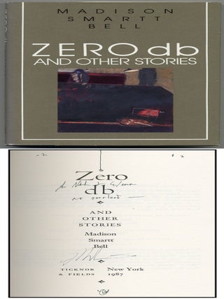 Zero db and Other Stories. Madison Smartt BELL.