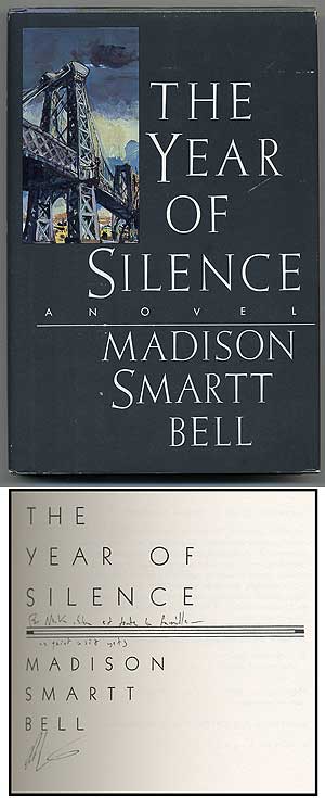 Item #107464 The Year of Silence. Madison Smartt BELL.