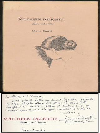 Southern Delights: Poems and Stories. Dave SMITH.