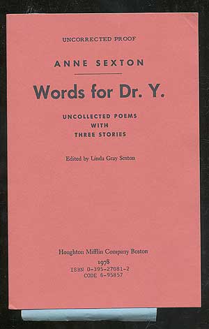 Item #107583 Words for Dr. Y.: Uncollected Poems. Anne SEXTON.