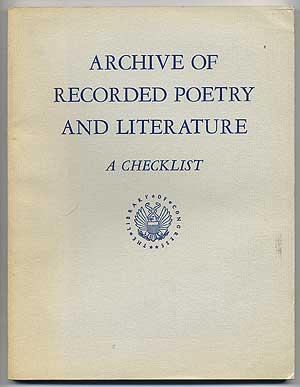 Item #107717 Archive of Recorded Poetry and Literature: A Checklist