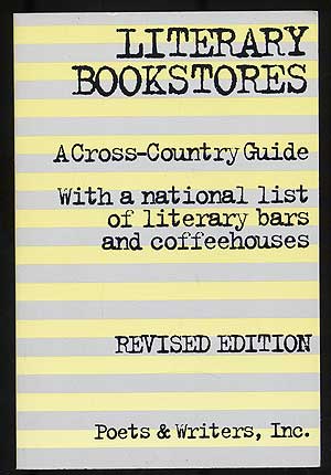 Item #107924 Literary Bookstores: A Cross-Country Guide with a National List of Literary Bars and Coffeehouses
