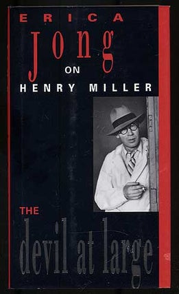 Item #107986 The Devil at Large: Erica Jong on Henry Miller. Erica JONG, Henry Miller
