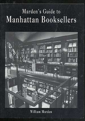 Item #108050 Marden's Guide to Manhattan Booksellers. William MARDEN.