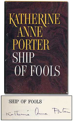 Item #108263 Ship of Fools. Katherine Anne PORTER.