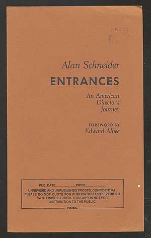 Item #108619 Entrances: An American Director's Journey. Alan SCHNEIDER.