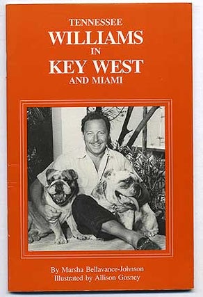 Item #108637 Tennessee Williams in Key West and Miami: A Guide. Marsha BELLAVANCE-JOHNSON,...