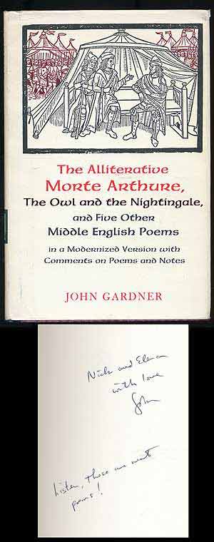 Item #108682 The Alliterative Morte Arthure: The Owl and the Nightingale and Five Other Middle English Poems. John GARDNER.