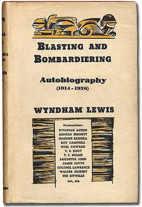 Item #108686 Blasting and Bombardiering: Autobiography (1914-1926). Wyndham LEWIS
