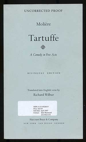 Item #108698 Tartuffe: A Comedy in Five Acts. Jean Baptiste Poquelin De. MOLIÈRE, Richard Wilbur.