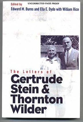 Item #108787 The Letters of Gertrude Stein and Thornton Wilder. Gertrude STEIN, Thornton Wilder