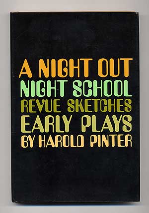 Item #108857 A Night Out Night School Revue Sketches: Early Plays. Harold PINTER.