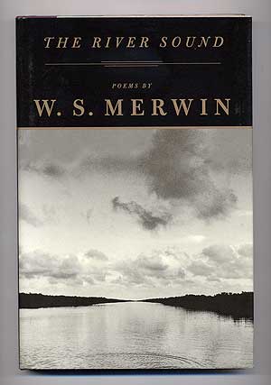 Item #108918 The River Sound. W. S. MERWIN.