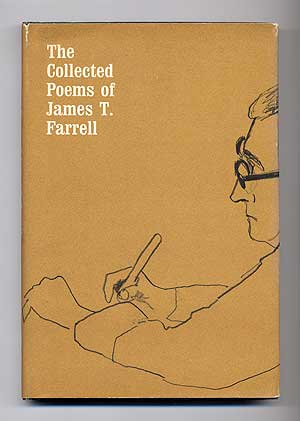 Item #108972 The Collected Poems of James T. Farrell. James T. FARRELL