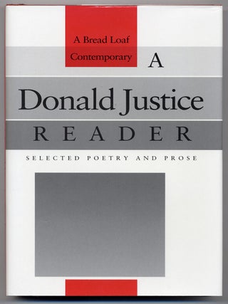 A Donald Justice Reader: Selected Poetry and Prose