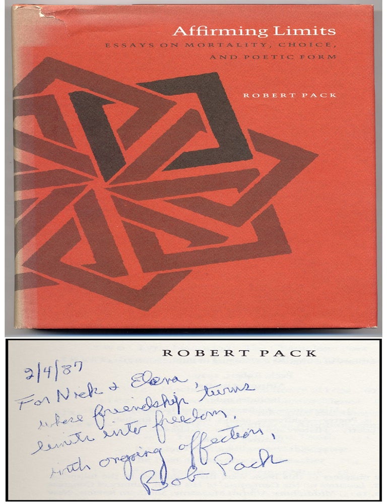 Item #109192 Affirming Limits: Essays on Mortality, Choice, and Poetic Form. Robert PACK.