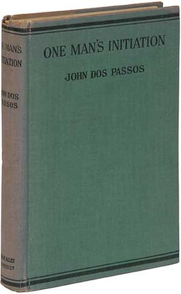 Item #109214 One Man's Initiation. John DOS PASSOS
