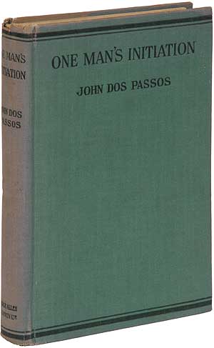 Item #109214 One Man's Initiation. John DOS PASSOS.