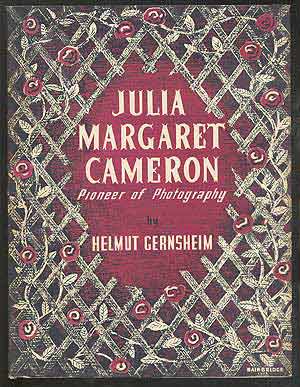 Item #109412 Julia Margaret Cameron: Her Life and Photographic Work [cover title]: Pioneer of Photography. Helmut GERNSHEIM.
