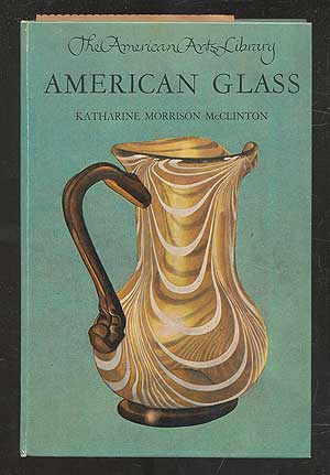 Item #109508 American Glass. Katharine Morrison McCLINTON.