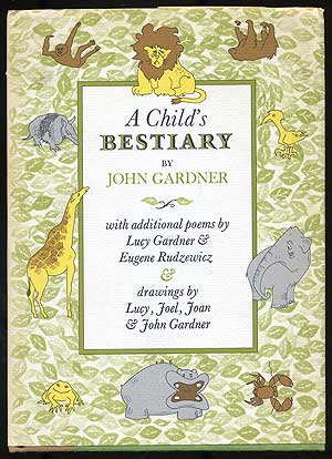 Item #109531 A Child's Bestiary. John GARDNER.