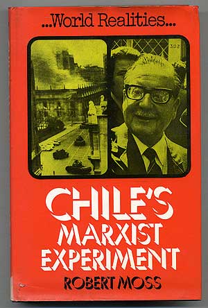 Item #109733 Chile's Marxist Experiment. Robert MOSS.