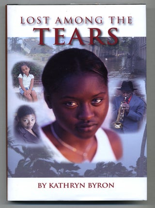 Lost Among the Tears. Kathryn BYRON.