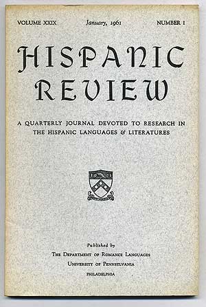 Item #109900 Hispanic Review: A Quarterly Journal Devoted to Research in the Hispanic Languages and Literatures: Volume 29, Number 1, January, 1961