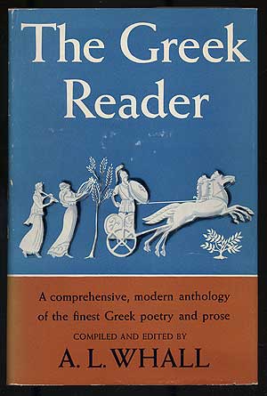 Item #110014 The Greek Reader. A. L. WHALL, compiled and.