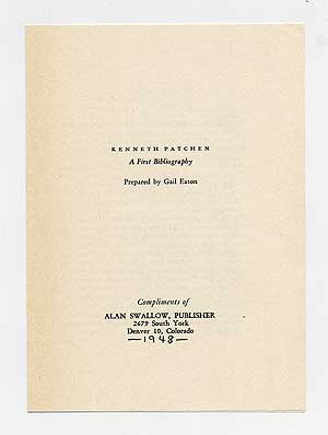 Item #110214 Kenneth Patchen: A First Bibliography. Gail EATON.