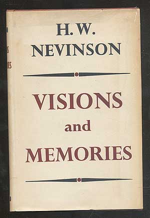 Item #110294 Visions and Memories. Henry W. NEVINSON.